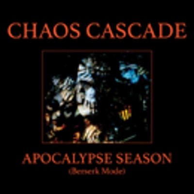 chaos_cascade_apocalypse_season_cd.jpg&width=400&height=500